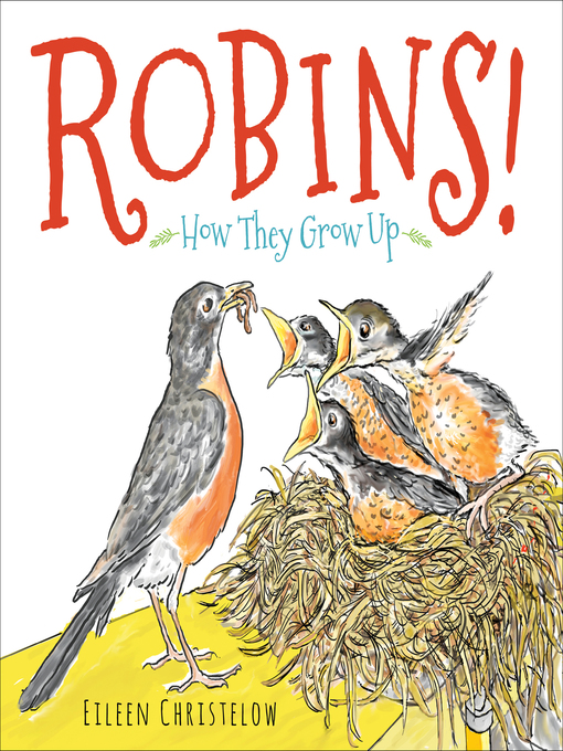 Title details for Robins! by Eileen Christelow - Available
